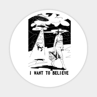 I want to  believe Magnet